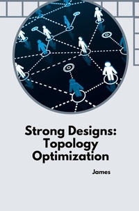 Abbildung von: Strong Designs: Topology Optimization - tredition
