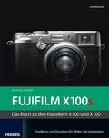 Cover: Kamerabuch Fujifilm X100s - Franzis Verlag