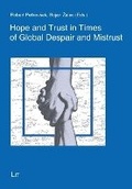 Cover: Hope and Trust in Times of Global Despair and Mistrust - Lit Verlag