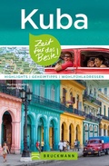 Cover: Bruckmann Reisef&uuml;hrer Kuba: Zeit f&uuml;r das Beste - Bruckmann Verlag
