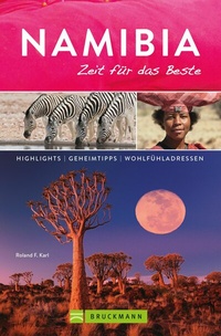 Abbildung von: Bruckmann Reiseführer Namibia: Zeit für das Beste - Bruckmann Verlag
