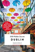 Cover: Bruckmann: 500 Hidden Secrets Dublin - Bruckmann Verlag