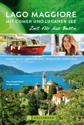 Cover: Bruckmann Reisef&uuml;hrer Lago Maggiore mit Comer und Luganer See: Zeit f&uuml;r das Beste - Bruckmann Verlag