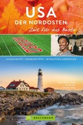 Cover: Bruckmann Reisef&uuml;hrer USA der Nordosten: Zeit f&uuml;r das Beste - Bruckmann Verlag