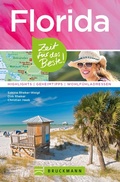 Cover: Bruckmann Reisef&uuml;hrer Florida: Zeit f&uuml;r das Beste - Bruckmann Verlag