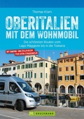 Cover: Oberitalien mit dem Wohnmobil: Der Wohnmobil-Reisef&uuml;hrer von Bruckmann f&uuml;r Norditalien - Bruckmann Verlag