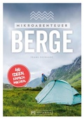 Cover: Mikroabenteuer Berge - Bruckmann Verlag
