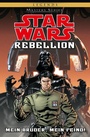 Cover: Star Wars Masters, Band 10 - Rebellion I - Mein Bruder, Mein Feind - PANINI