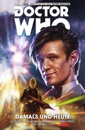 Cover: Doctor Who - Der Elfte Doctor, Band 4 - Damals und Heute - PANINI