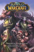 Cover: World of Warcraft Graphic Novel, Band 1 - Fremder in einem fremden Land - PANINI