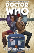 Cover: Doctor Who - Der Elfte Doctor, Band 6 - Die d&uuml;stere Wahrheit - PANINI