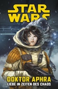 Cover: Star Wars Doctor Aphra - Liebe in Zeiten des Chaos - PANINI
