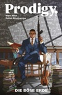 Cover: Prodigy - Die böse Erde - PANINI