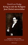 Cover: Krieg ist mit der Religion Jesu Christi unvereinbar - BoD - Books on Demand