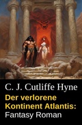 Cover: Der verlorene Kontinent Atlantis: Fantasy Roman - Uksak E-Books