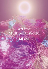 Abbildung von: Art in a Multipolar World - Hatje Cantz Verlag