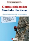 Cover: Klettersteigklassiker Bayerische Hausberge - J. Berg