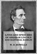 Cover: Lives and Speeches of Abraham Lincoln and Hannibal Hamlin - Jazzybee Verlag