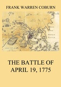 Cover: The Battle of April 19, 1775 - Jazzybee Verlag