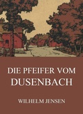 Cover: Die Pfeifer vom Dusenbach - Jazzybee Verlag