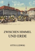 Cover: Zwischen Himmel und Erde - Jazzybee Verlag