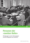 Cover: Personen der &raquo;zweiten Reihe&laquo; - BeBra Wissenschaft