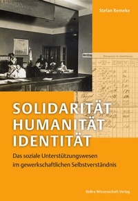 Abbildung von: Solidarität, Humanität, Identität - BeBra Wissenschaft