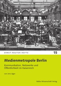 Abbildung von: Medienmetropole Berlin - BeBra Wissenschaft