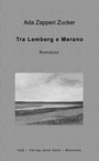 Cover: Tra Lemberg e Merano - VoG - Verlag ohne Geld
