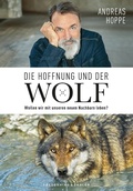 Cover: Die Hoffnung und der Wolf - Bruckmann Verlag