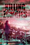 Cover: Killing Zombies and Kissing You - GedankenReich Verlag