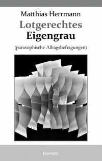 Abbildung von: Lotgerechtes Eigengrau - Engelsdorfer Verlag