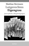 Cover: Lotgerechtes Eigengrau - Engelsdorfer Verlag