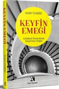 Enlarge image Cover: Keyfin Emegi - Axis Yayinlari