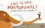 Cover: ¡Más te vale mastodonte! - Fondo de cultura económica