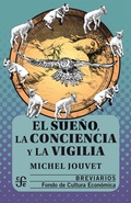 Cover: El sue&ntilde;o, la conciencia y la vigilia - Fondo de cultura econ&oacute;mica