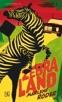 Enlarge image Cover: Zebraland - Fondo de cultura económica