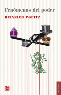 Enlarge image Cover: Fenómenos del poder - Fondo de cultura económica