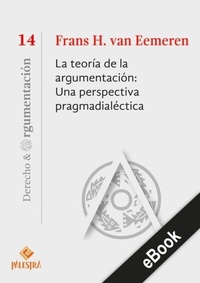 Abbildung von: La teoría de la argumentación: Una perspectiva pragmadialéctica - Palestra Editores