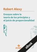 Cover: Ensayos sobre la teor&iacute;a de los principios y el juicio de proporcionalidad - Palestra Editores