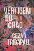 Cover: Vertigem do ch&atilde;o - Editora Moinhos