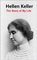 Cover: The Story of My Life: Hellen Keller - Lebooks Editora