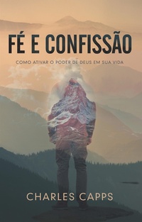 Enlarge image Cover: Fé e Confissão - Rhema Brasil Publicações