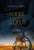 Cover: O Poder Criativo de Deus para a Cura - Rhema Brasil Publica&ccedil;&otilde;es