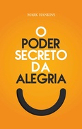 Cover: O Poder Secreto da Alegria - Rhema Brasil Publica&ccedil;&otilde;es
