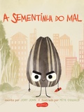 Cover: A sementinha do mal (Esquadr&atilde;o do Rango) - HarperKids