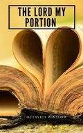 Cover: The Lord My Portion Or, Daily Need Divinely Supplied - Darolt Books