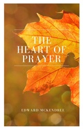Cover: The Heart of Prayer - Darolt Books