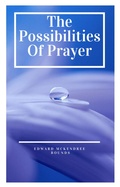 Cover: The Possibilities of Prayer - Darolt Books