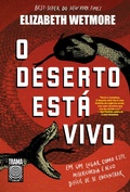 Cover: O deserto est&aacute; vivo - Trama